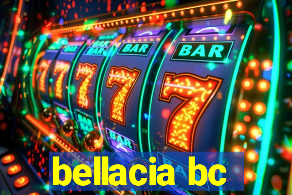 bellacia bc